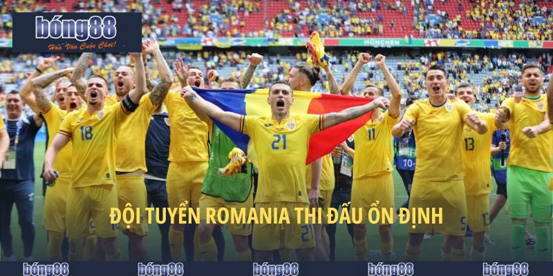 Đội Tuyển Romania - Phân Tích Sâu Cho Chiến Lược Cược 4 Đội tuyển Romania thi đấu ổn định