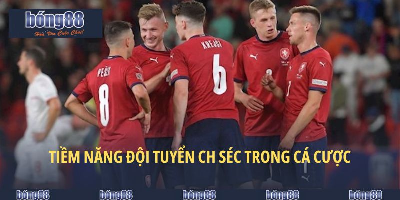 Đội Tuyển CH Séc - Tiềm Năng Cá Cược Nổi Bật Tại BONG88 5 Lựa chọn đáng tin tại bảng kèo BONG88