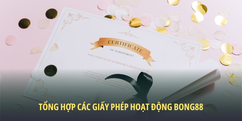 Giấy phép hoạt động BONG88 6 Tổng hợp các giấy phép hoạt động Bong88