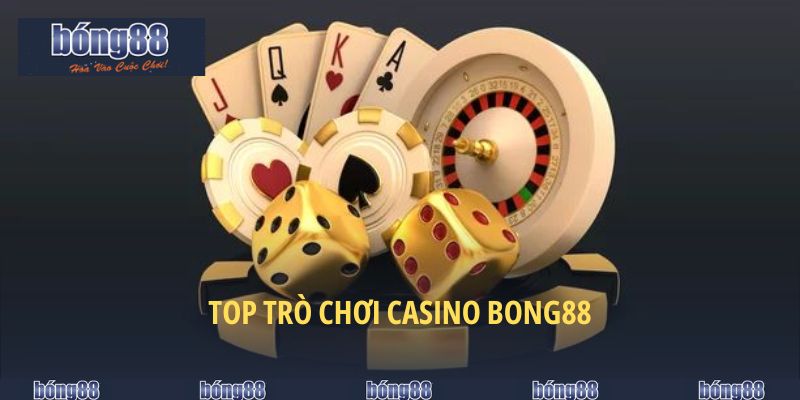 Casino BONG88 - Điểm Dừng Chân Thu Hút Các Anh Tài 5 Top trò chơi casino BONG88